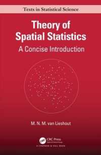 コンサイス空間データ統計学入門<br>Theory of Spatial Statistics : A Concise Introduction (Chapman & Hall/crc Texts in Statistical Science)