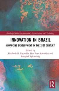 Innovation in Brazil : Advancing Development in the 21st Century (Routledge Studies in Innovation, Organizations and Technology)
