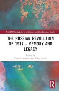 The Russian Revolution of 1917 - Memory and Legacy (Basees/routledge Series on Russian and East European Studies)
