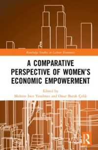 A Comparative Perspective of Women's Economic Empowerment (Routledge Studies in Labour Economics)