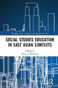 東アジアの社会科教育<br>Social Studies Education in East Asian Contexts (Routledge Series on Schools and Schooling in Asia)
