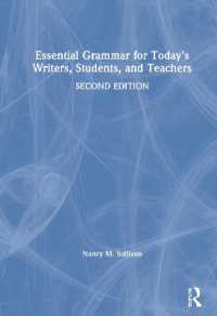 現代の書き手・学生・教授のための基本文法（第２版）<br>Essential Grammar for Today's Writers, Students, and Teachers （2ND）