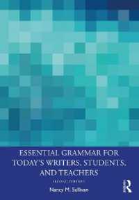 現代の書き手・学生・教授のための基本文法（第２版）<br>Essential Grammar for Today's Writers, Students, and Teachers （2ND）