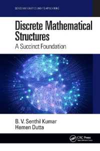 Discrete Mathematical Structures : A Succinct Foundation (Mathematics and its Applications)