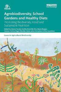 Agrobiodiversity, School Gardens and Healthy Diets : Promoting Biodiversity, Food and Sustainable Nutrition (Issues in Agricultural Biodiversity)
