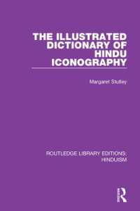 The Illustrated Dictionary of Hindu Iconography (Routledge Library Editions: Hinduism)