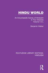 Hindu World : An Encyclopedic Survey of Hinduism. in Two Volumes. Volume I A-L (Routledge Library Editions: Hinduism)