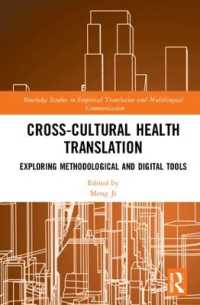 Cross-Cultural Health Translation : Exploring Methodological and Digital Tools (Routledge Studies in Empirical Translation and Multilingual Communication)