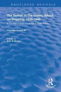 The Defeat of the Enemy Attack upon Shipping, 1939-1945 : A Revised Edition of the Naval Staff History (Routledge Revivals)