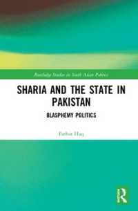 Sharia and the State in Pakistan : Blasphemy Politics (Routledge Studies in South Asian Politics)