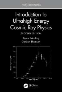 超高エネルギー宇宙線入門（第２版）<br>Introduction to Ultrahigh Energy Cosmic Ray Physics (Frontiers in Physics) （2ND）