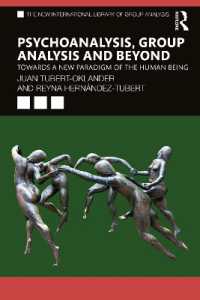 Psychoanalysis, Group Analysis, and Beyond : Towards a New Paradigm of the Human Being (The New International Library of Group Analysis)