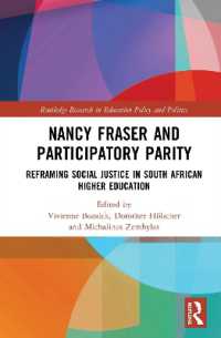Nancy Fraser and Participatory Parity : Reframing Social Justice in South African Higher Education (Routledge Research in Education Policy and Politics)
