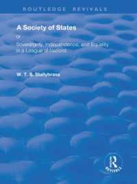 A Society of States : Or, Sovereignty, Independence, and Equality in a League of Nations (Routledge Revivals)