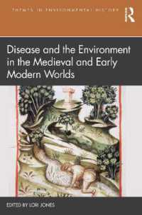 疾病と環境の中近世世界史<br>Disease and the Environment in the Medieval and Early Modern Worlds (Themes in Environmental History)
