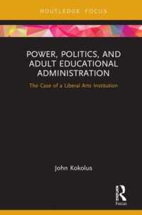 Power, Politics, and Adult Educational Administration : The Case of a Liberal Arts Institution