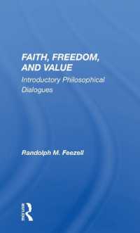 Faith, Freedom, and Value : Introductory Philosophical Dialogues