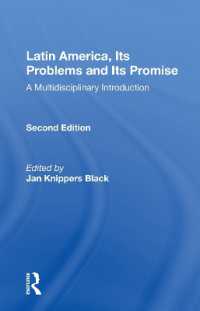 Latin America, Its Problems and Its Promise : A Multidisciplinary Introduction, Second Edition （2ND）