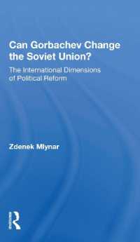 Can Gorbachev Change the Soviet Union? : The International Dimensions of Political Reform