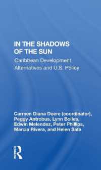 In the Shadows of the Sun : Caribbean Development Alternatives and U.s. Policy