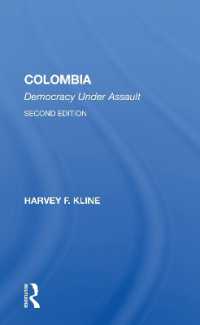 Colombia : Democracy under Assault, Second Edition （2ND）