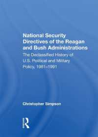 National Security Directives of the Reagan and Bush Administrations : The Declassified History of U.s. Political and Military Policy, 1981-1991