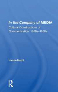 In the Company of MEDIA : Cultural Constructions of Communication, 1920s-1930s
