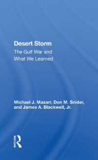 Desert Storm : The Gulf War and What We Learned