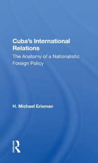 Cuba's International Relations : The Anatomy of a Nationalistic Foreign Policy