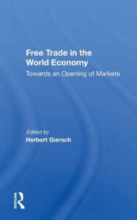 Free Trade in the World Economy : Towards an Opening of Markets