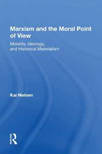 Marxism and the Moral Point of View : Morality, Ideology, and Historical Materialism