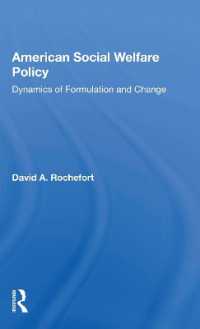 American Social Welfare Policy : Dynamics of Formulation and Change