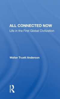 All Connected Now : Life in the First Global Civilization