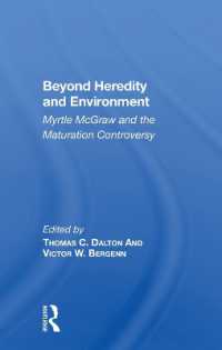 Beyond Heredity and Environment : Myrtle Mcgraw and the Maturation Controversy