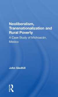 Neoliberalism, Transnationalization and Rural Poverty : A Case Study of MichoacÃ¡n, Mexico