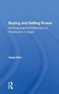 Buying and Selling Power : Anthropological Reflections on Prostitution in Spain