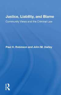 Justice, Liability, and Blame : Community Views and the Criminal Law