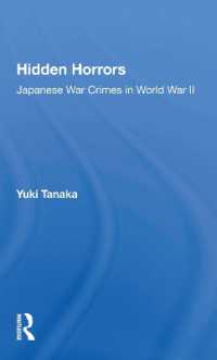 Hidden Horrors : Japanese War Crimes in World War Ii