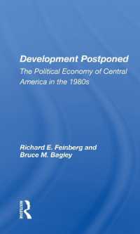 Development Postponed : The Political Economy of Central America in the 1980s