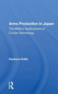 Arms Production in Japan : The Military Applications of Civilian Technology