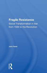 Fragile Resistance : Social Transformation in Iran from 1500 to the Revolution