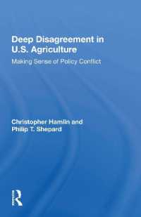 Deep Disagreement in U.s. Agriculture : Making Sense of Policy Conflict