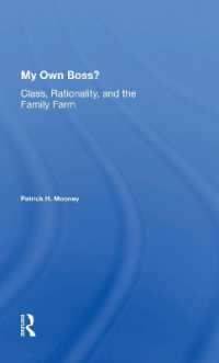 My Own Boss? : Class, Rationality, and the Family Farm