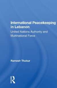 International Peacekeeping in Lebanon : United Nations Authority and Multinational Force