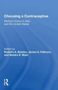 Choosing a Contraceptive : Method Choice in Asia and the United States