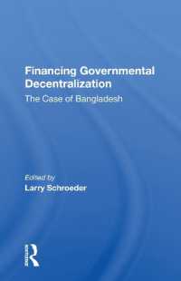 Financing Governmental Decentralization : The Case of Bangladesh