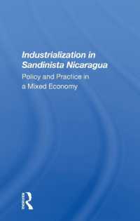 Industrialization in Sandinista Nicaragua : Policy and Practice in a Mixed Economy