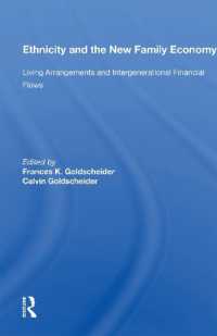 Ethnicity and the New Family Economy : Living Arrangements and Intergenerational Financial Flows