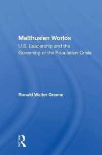 Malthusian Worlds : U.S. Leadership and the Governing of the Population Crisis
