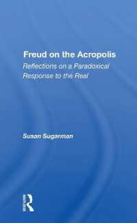 Freud on the Acropolis : Reflections on a Paradoxical Response to the Real